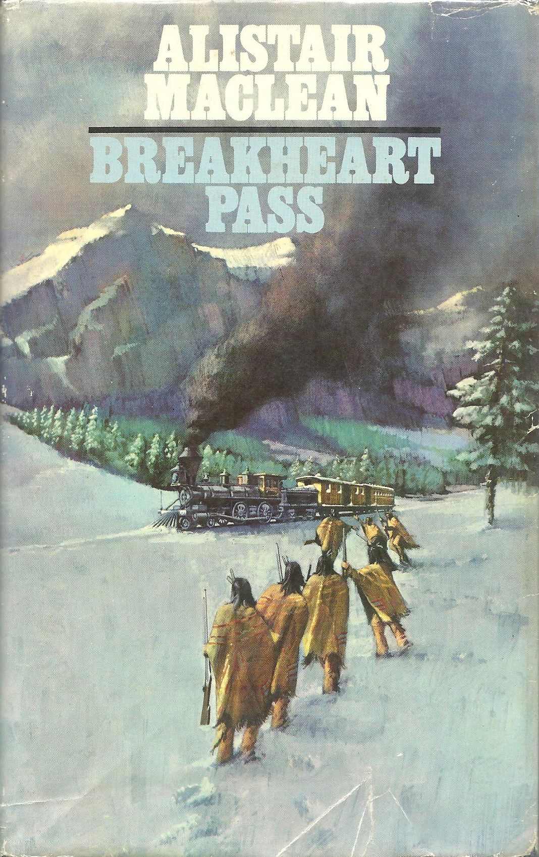Breakheart Pass - UK first edition Breakheart Pass - UK first edition