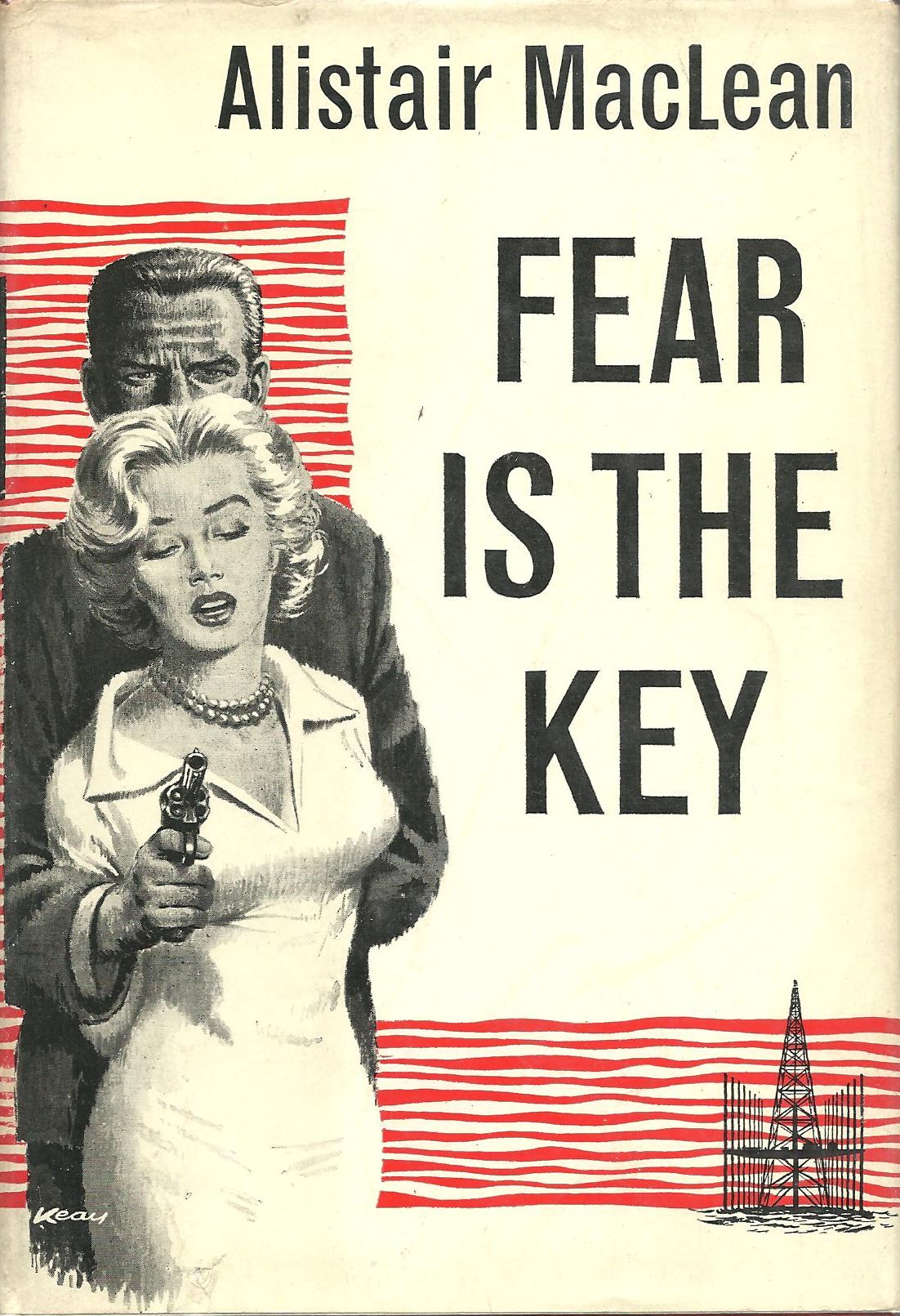 Fear is the Key - UK first edition Fear is the Key - UK first edition