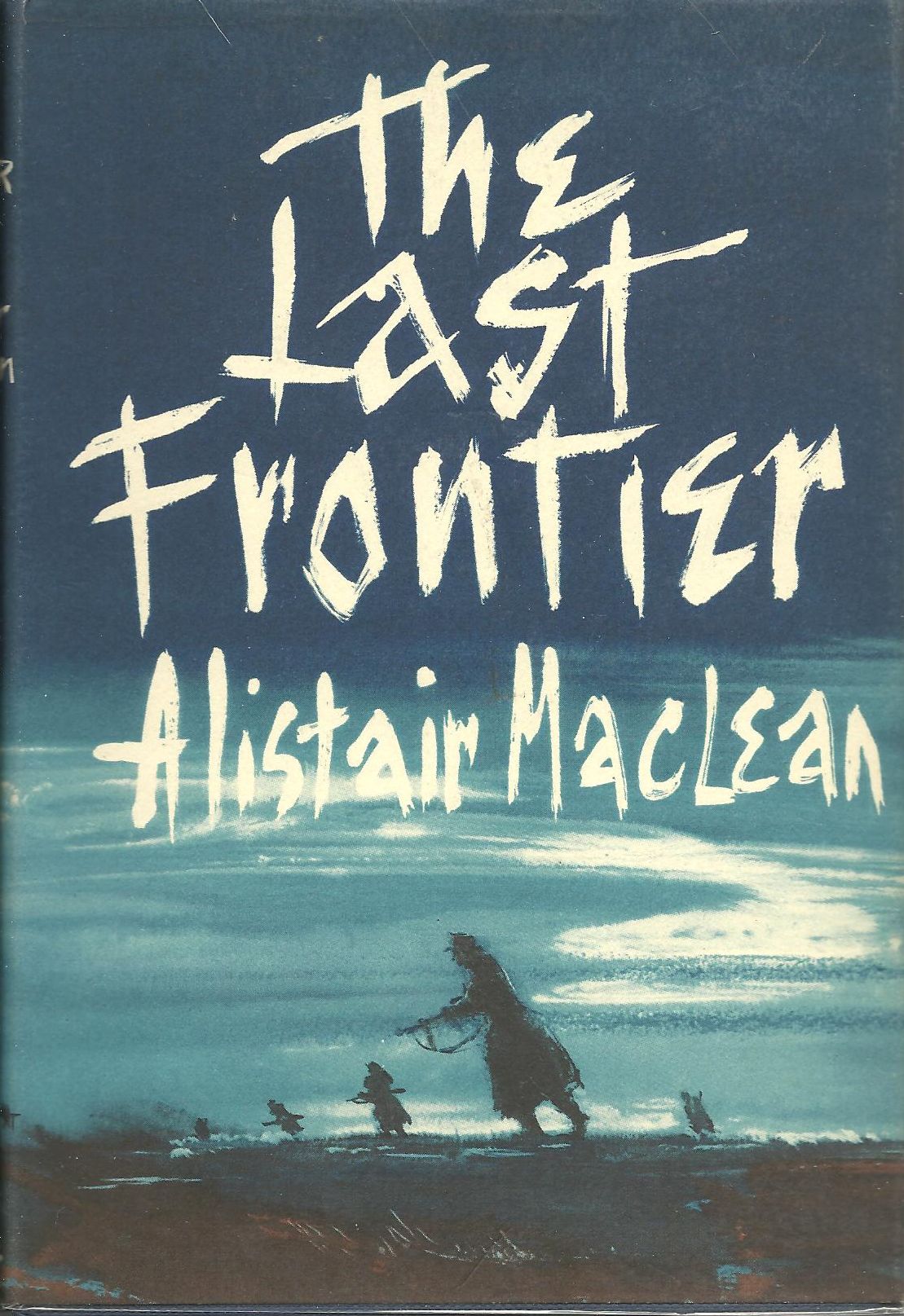 The Last Frontier - UK first edition The Last Frontier - UK first edition