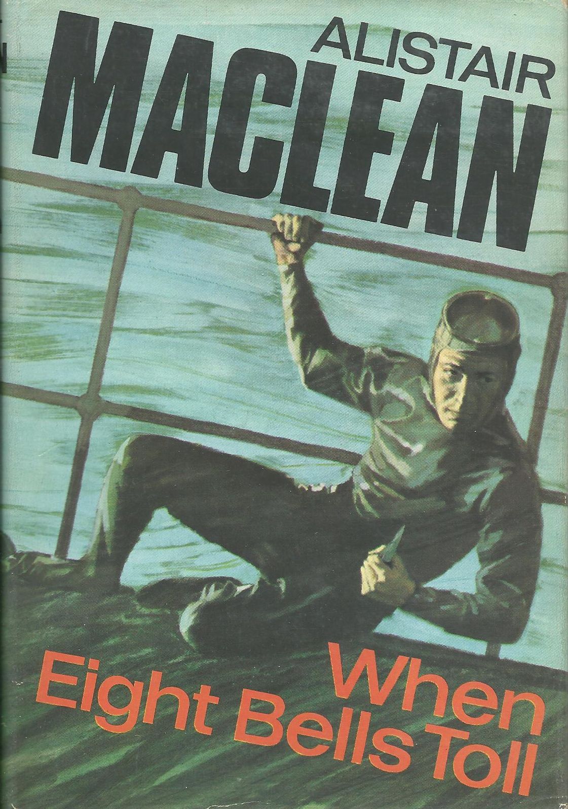 When Eight Bells Toll - UK first edition When Eight Bells Toll - UK first edition